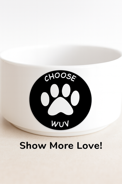 Choose Wuv- Dog Lovers' Sticker